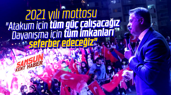 Cemil Deveci 2021 yılı hedefini açıkladı! Atakum için tüm güç çalışacağız