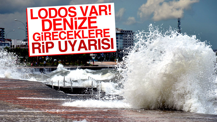 Samsun'da kuvvetli rüzgar nedeniyle denize gireceklere Rip akıntısı uyarısı yapıldı