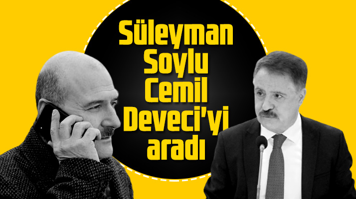 Süleyman Soylu, Atakum Belediye Başkanı Cemil Deveci'yi telefonla aradı