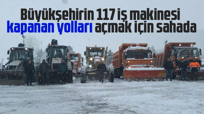Samsun Büyükşehir Belediyesi 117 iş makinesi ile kar mücadelesine başladı