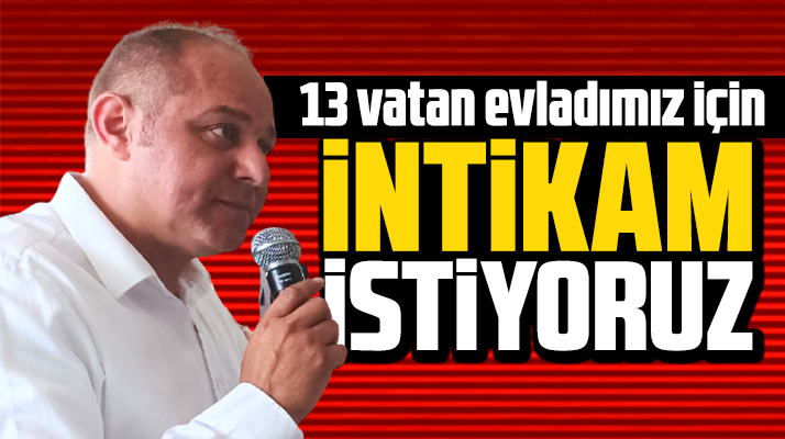 MHP Meclis üyesi Aykut Çepni Gara şehitlerinin intikamının alınmasını istedi