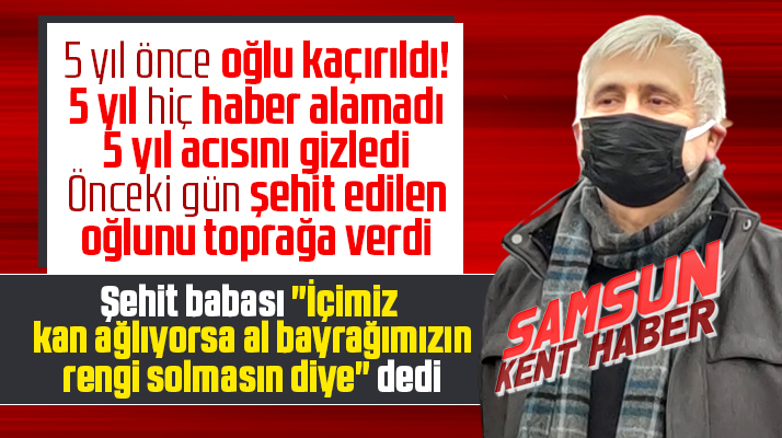 Şehit Muhammet Salih Kanca'nın babasından gururlandıran mesaj