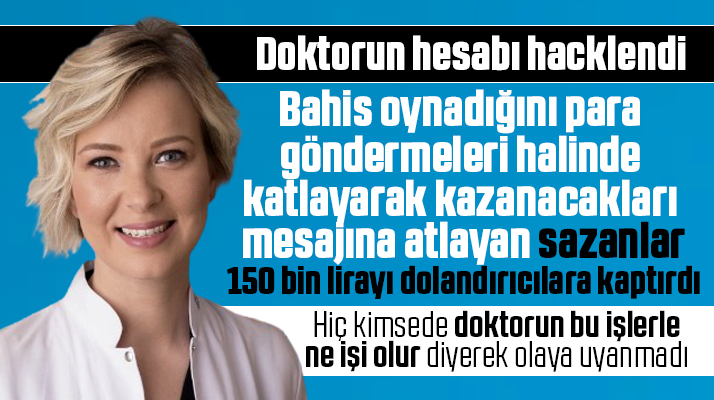 Samsun'da hesabı hacklenen doktorun adına 150 bin liralık dolandırıcılık yapıldı