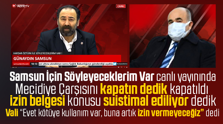 SamsunKentTV önerdi Valilik yaptı! Mecidiye Çarşısı ve izin belgelerine özel önlem