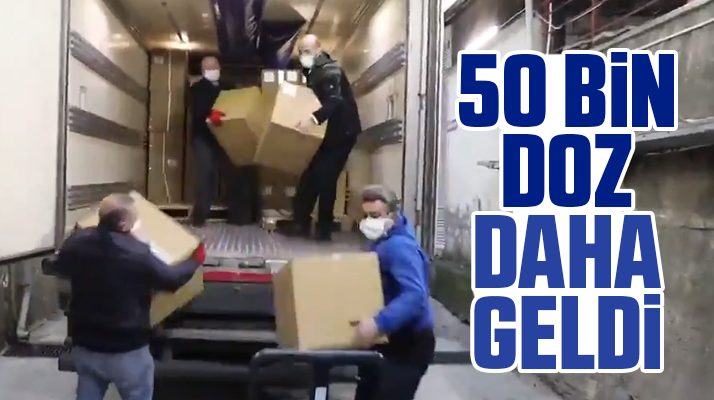 Samsun'a 50 bin doz daha Covid-19 aşısı gönderildi