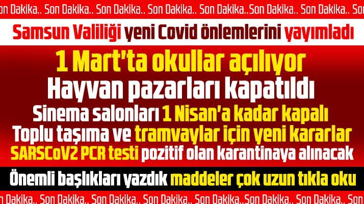 Samsun'da yeni KoronaVirüs tedbirleri ile ilgili kararlar yayımlandı