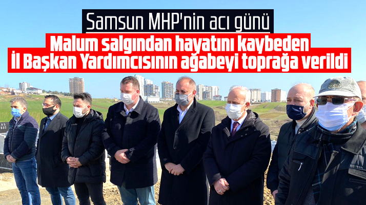 Samsun MHP'nin acı günü! Önder Subaş'ın ağabeyi Zeki Subaş toprağa verildi