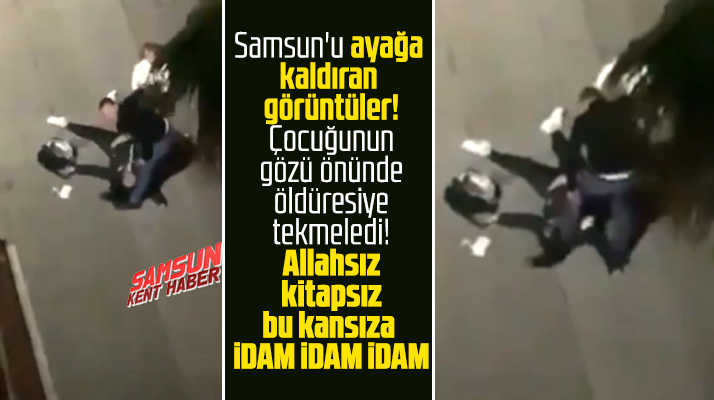 Samsun'da bir kadın sokak ortasında öldüresiye dövüldü