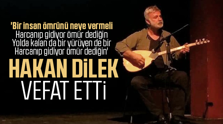 Samsunlu gazeteci-yazar Hakan Dilek yaşamını yitirdi
