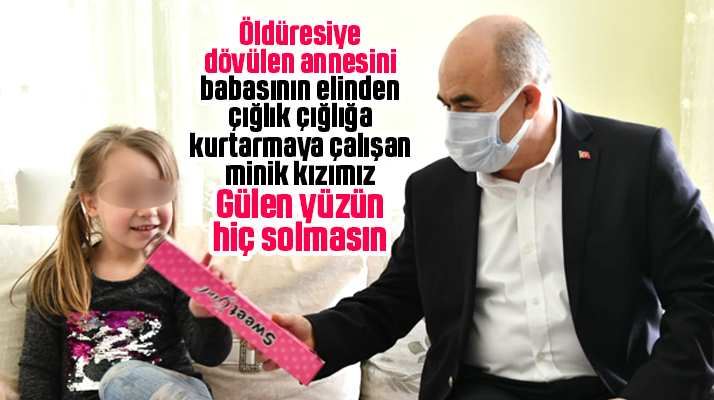 Samsun Valisi annesi gözü önünde dövülen 5 yaşındaki kızı evinde ziyaret etti