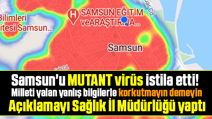 Samsun'u mutant virüs istila etti! Açıklamayı Sağlık İl Müdürlüğü yaptı