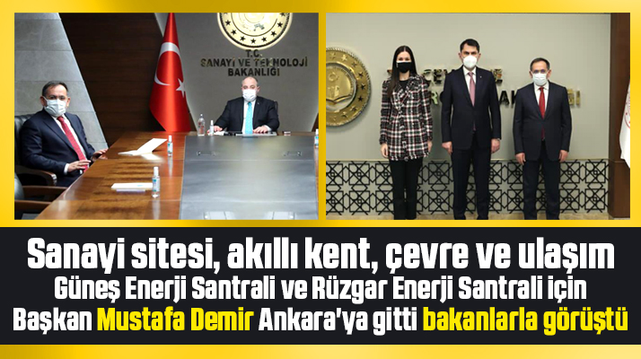 Mustafa Demir Samsun'a yapılacak yatırımlar için bakanlarla görüştü