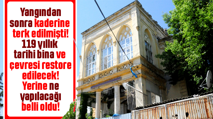 Samsun'da 119 yıllık Ruh ve Sinir Hastalıkları eski Hastanesi restore edilecek