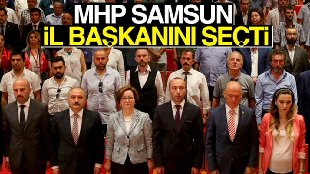 MHP Samsun İl Başkanlığına yeniden Taner Tekin seçildi