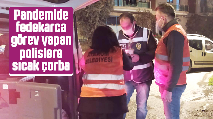 Atakum Belediyesi polislere sıcak çorba uygulaması başlattı