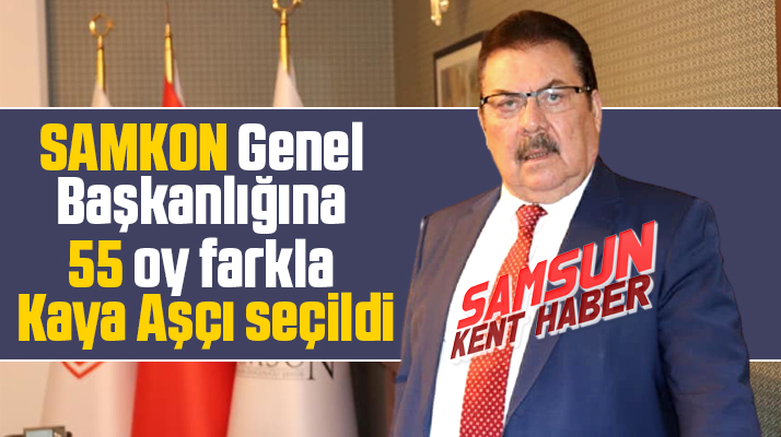 SAMKON genel kurulunda başkanlığa Kaya Aşçı seçildi
