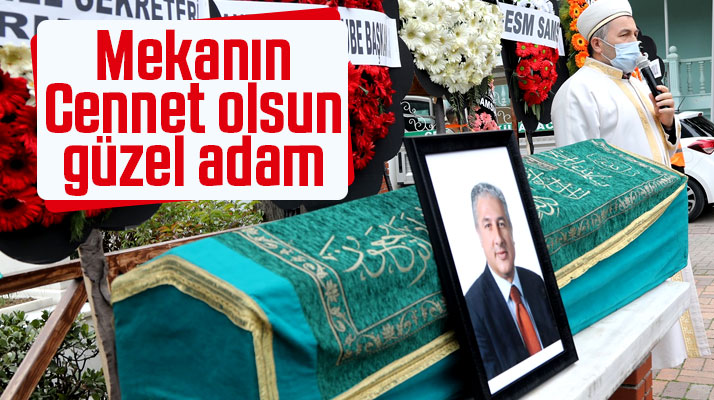 Samsun'da hayatını kaybeden sendikacı Müşfik Veysel Erdoğan toprağa verildi