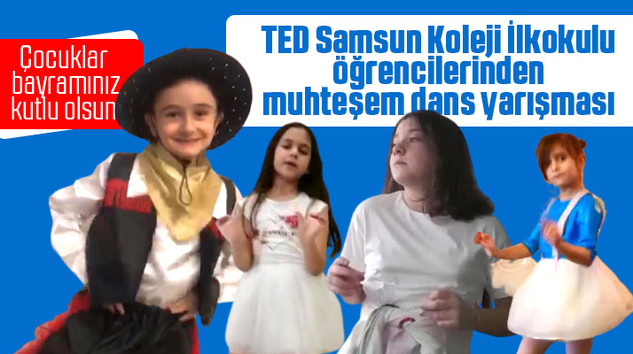 TED Samsun Koleji İlkokulundan 23 Nisan'a özel muhteşem dans yarışması
