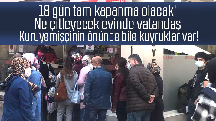 Samsun'da 18 gün tam kapanma öncesi kuruyemişçilerin önlerinde kuyruklar oldu
