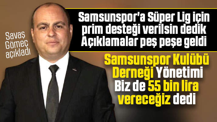 Samsunspor Kulübü Derneği Yönetiminden Samsunpor'a 55 bin lira prim sözü
