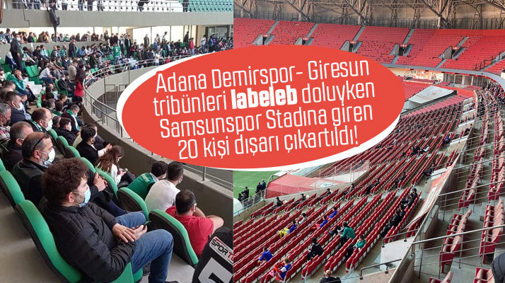 Adana Demirspor-Giresunspor tribünleri doluyken Samsunspor taraftarı dışarı çıkartıldı