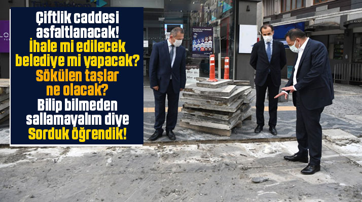 Samsun'da Çiftlik caddesi asfaltlanacak! İhale mi edilecek belediye mi yapacak?