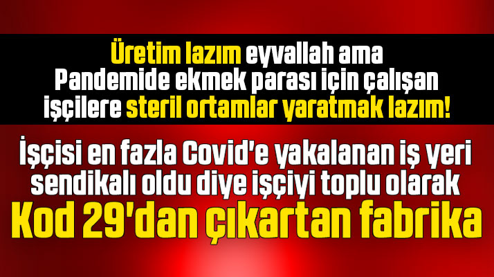 Samsun'da işçisi en çok ve sürekli KoronaVirüs olan iş yeri Sampa