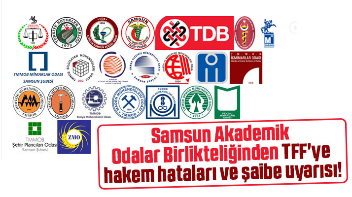 Samsun Akademik Odalar Birlikteliğinden TFF'ye şaibe uyarısı