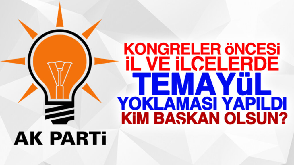 AK Parti Samsun İl ve İlçe teşkilatlarında kongreler öncesi temayül yoklaması yapıldı