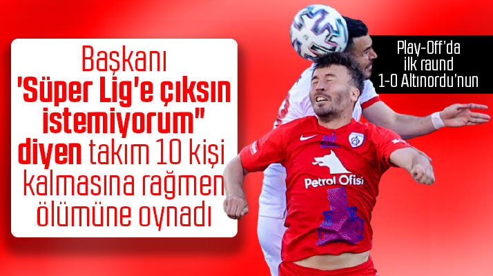 Yılport Samsunspor play-off maçında Altınordu'ya 1-0 yenildi