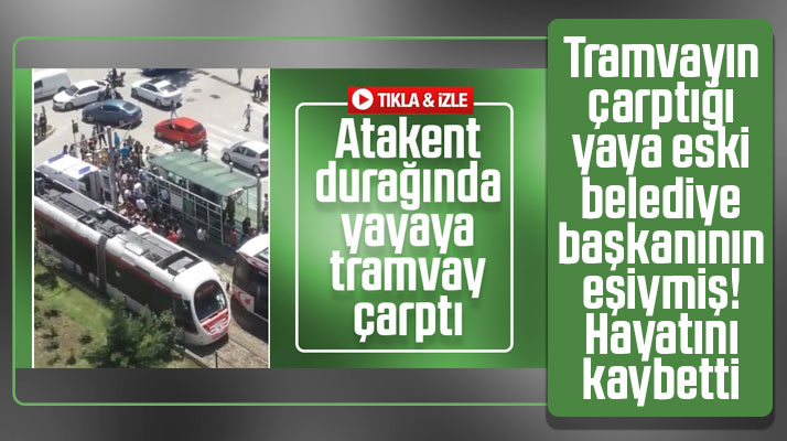 Samsun'da tramvayın çarptığı Gülseren Özer hayatını kaybetti