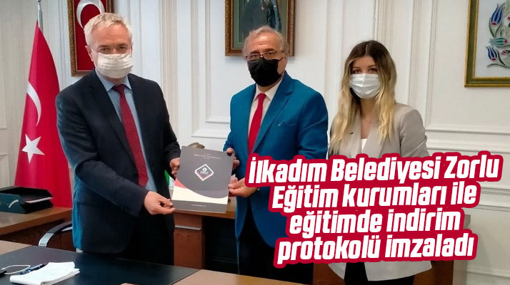 İlkadım Belediyesi Zorlu Eğitim Kurumları ile protokol imzaladı