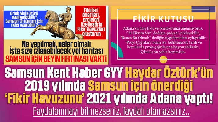 Samsun için 2019'da önerdiğimiz Fikir Havuzunu Adana yaptı