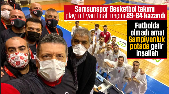 Samsunspor Basket takımı play-off yarı final maçında Mamak Belediyesini 89-84 yendi