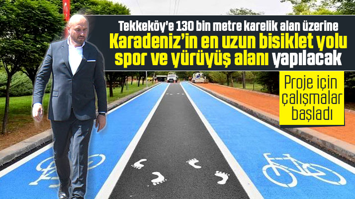 Samsun'da Tekkeköy ilçesine Karadeniz’in en uzun bisiklet yolu yapılacak