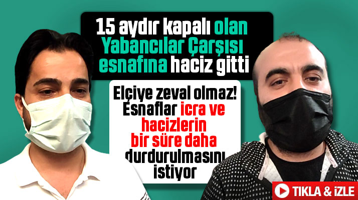 Samsun'da 15 aydır kapalı olan Yabancılar Çarşısı esnafına haciz gitti