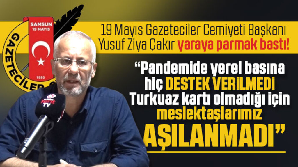 Pandemide yerel basına destek verilmedi, turkuaz kartı olmayanlar aşılanmadı