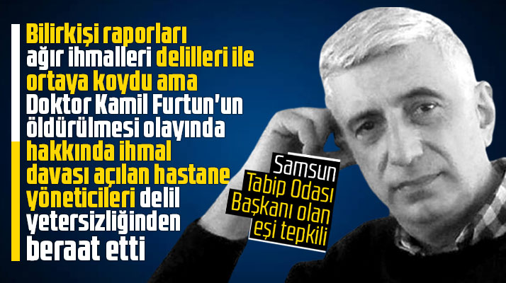 Doktor Kamil Furtun cinayetinde hastane yöneticileri beraat etti