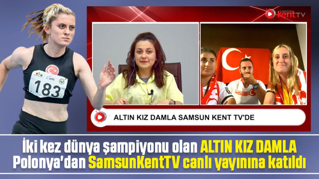 Dünya şampiyonu Damla Altın Polonya'dan Samsun Kent TV canlı yayınına katıldı