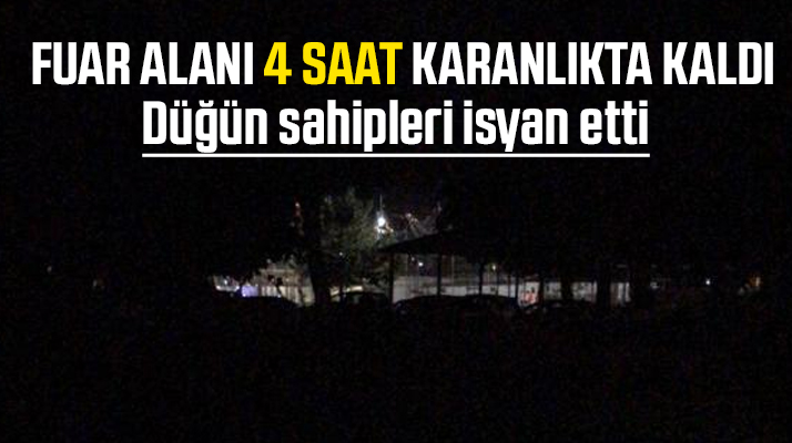 Samsun'da Fuar alanında yaşanan 4 saatlik elektrik kesintisi isyan ettirdi