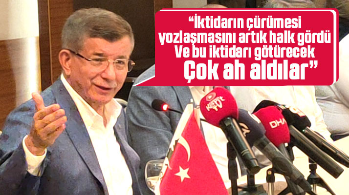 Samsun'da konuşan Ahmet Davutoğlu iktidarın çok ah aldığını söyledi
