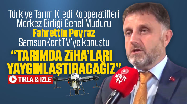 Fahrettin Poyraz SamsunKentTV'ye konuştu! ZİHA'ları yaygınlaştıracağız
