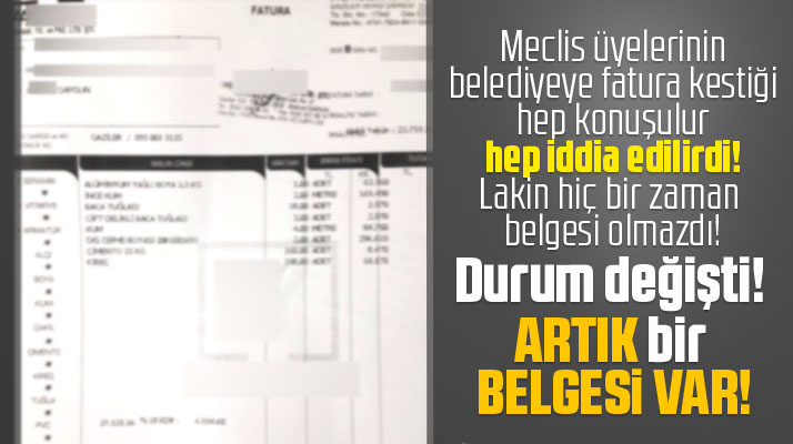 Samsun'da meclis üyesi belediyeye şirketinden fatura kesti! İşte belgesi