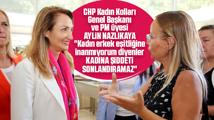 Aylin Nazlıaka Samsun'da konuştu! İnanmıyorum diyenler şiddeti sonlandıramaz