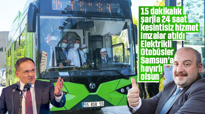 Bakan Varank Samsun'da elektrikli otobüslerin imza törenine katıldı