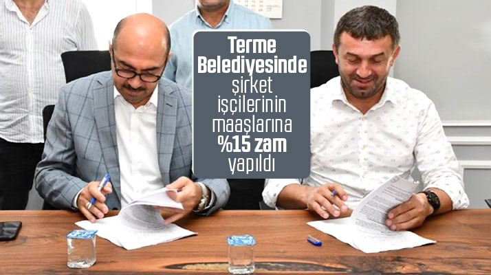 Terme Belediyesinde şirket işçilerinin maaşlarına yüzde 15 zam yapıldı