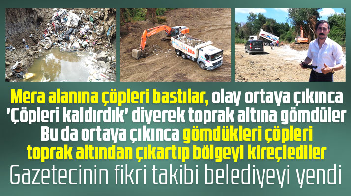 Samsun 19 Mayıs'ta mera alanına çöp döken belediye geri adım attı