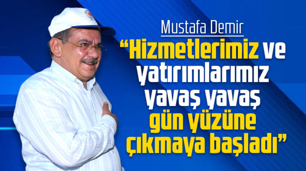 Mustafa Demir Samsun'da hizmetlerin gün yüzüne çıkmaya başladığını açıkladı