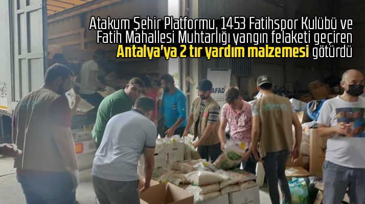 Samsun'dan yangın felaketi geçiren Antalya'ya iki tır dolusu yardım götürdüler