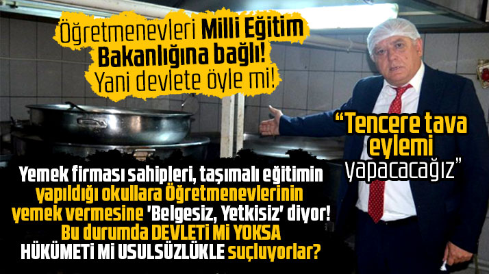 Samsun'da yemek firması sahiplerinden Öğretmenevleri ile ilgili ilginç iddialar!